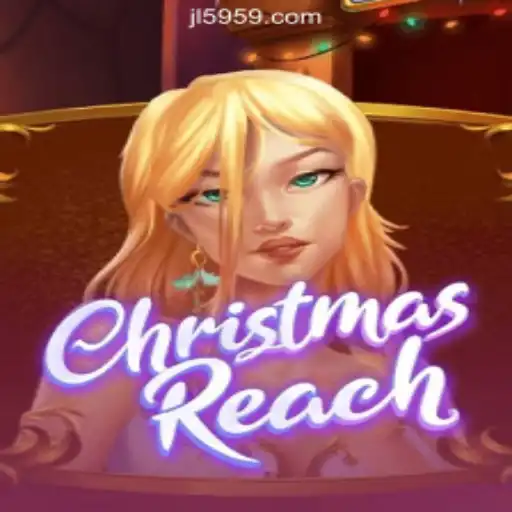 Discover the Joy of ChristmasReach: An Online Casino Adventure with JL59.COM